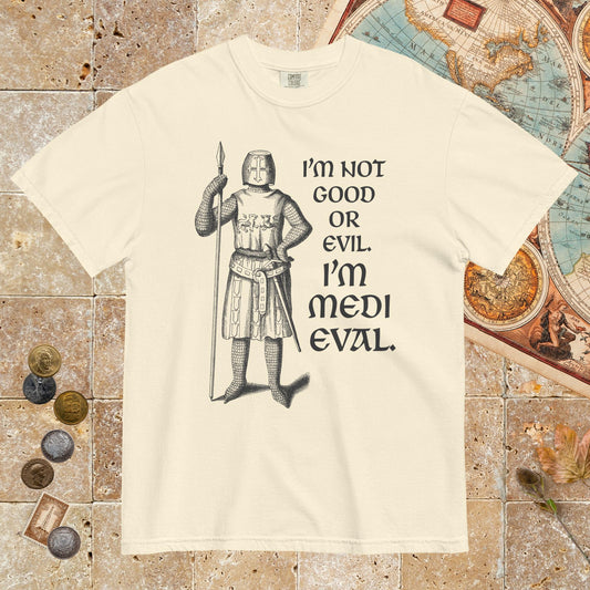 Ivory I'm Medieval - Premium Tee - history buff gift by HistoHead