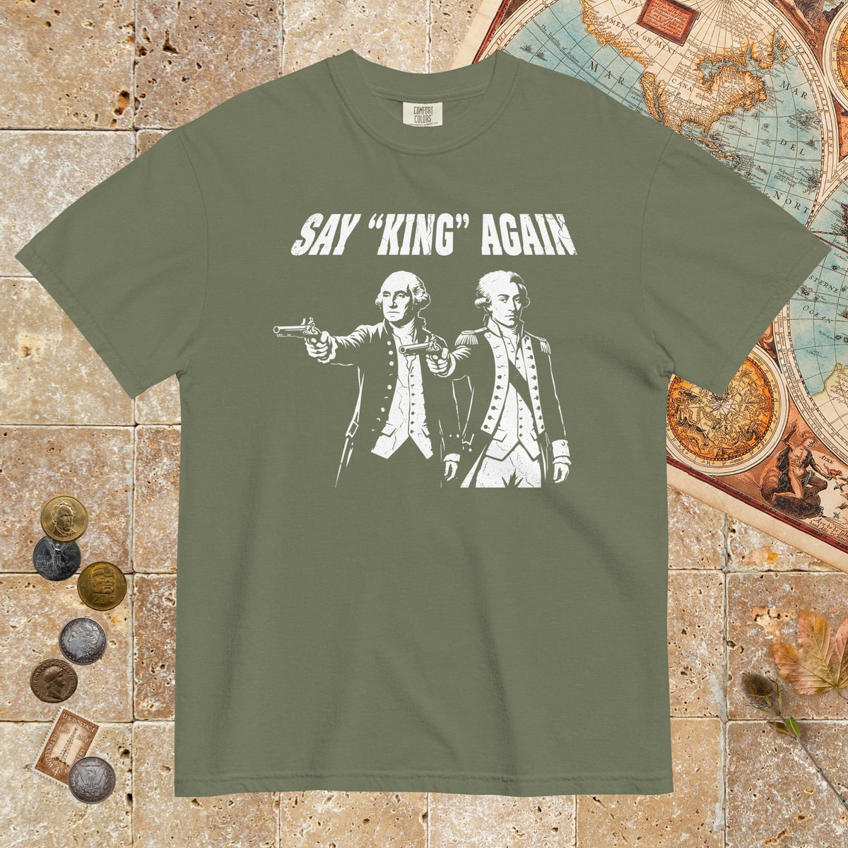 Moss Washington Lafayette Say King Again - Premium Tee - history buff gift by HistoHead