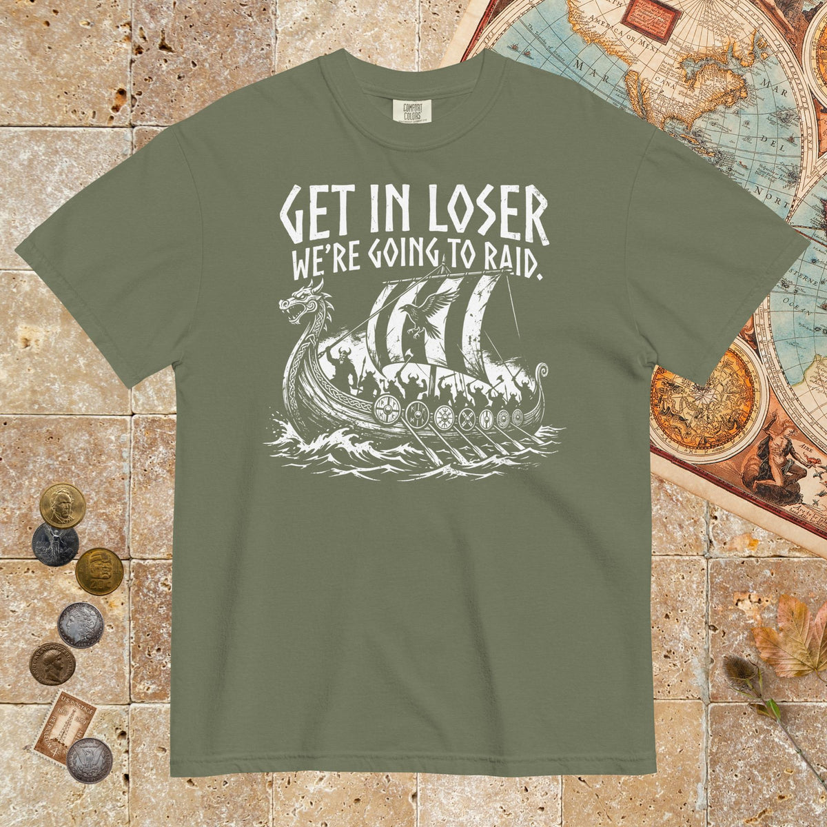 Moss Get in Loser We're Going to Raid - Premium Tee - history buff gift by HistoHead