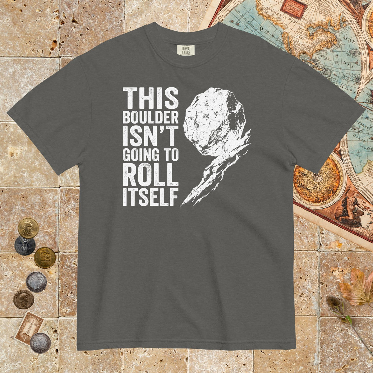 Pepper Sisyphus This Boulder Isn't Going to Roll Itself - Premium Tee - history buff gift by HistoHead