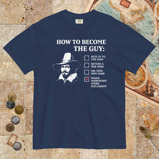 True Navy Guy Fawkes How to Become the Guy - Premium Tee - history buff gift by HistoHead