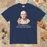 True Navy Cato Carthage Aside I'm a Joy to Be Around - Premium Tee - history buff gift by HistoHead