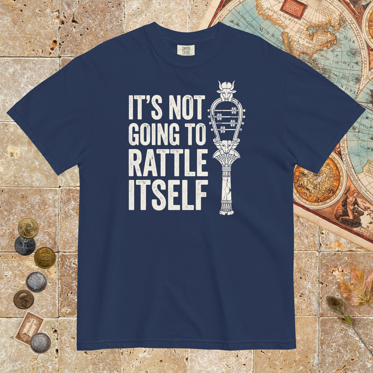 True Navy Sistrum It's Not Going to Rattle Itself - Premium Tee - history buff gift by HistoHead