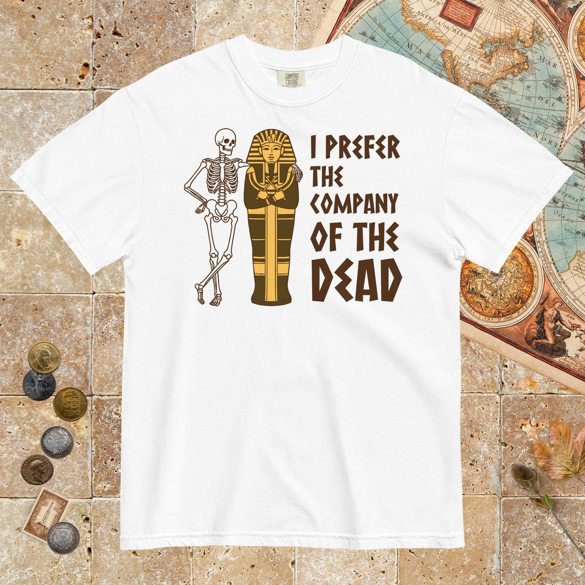 White I Prefer the Company of the Dead - Premium Tee - history buff gift by HistoHead