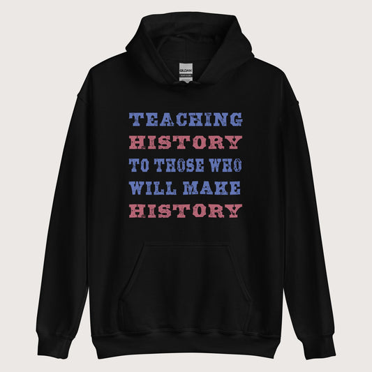 Black Teaching History Hoodie - history buff gift by HistoHead