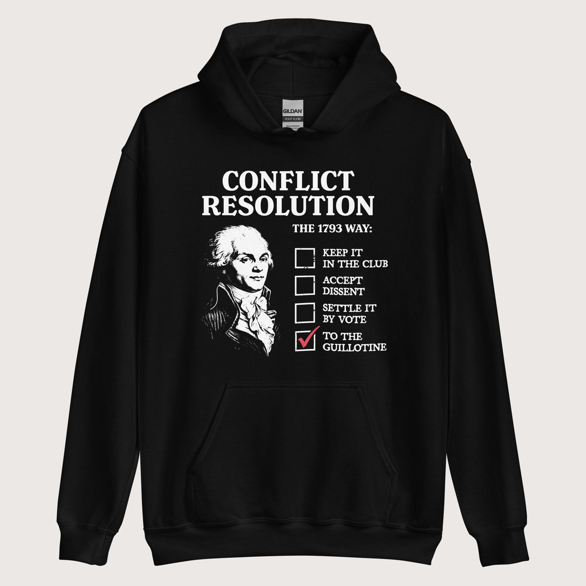 Black Robespierre's Conflict Resolution Hoodie - history buff gift by HistoHead