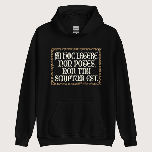Black If You Can't Read This It's Not Written For You Hoodie - history buff gift by HistoHead