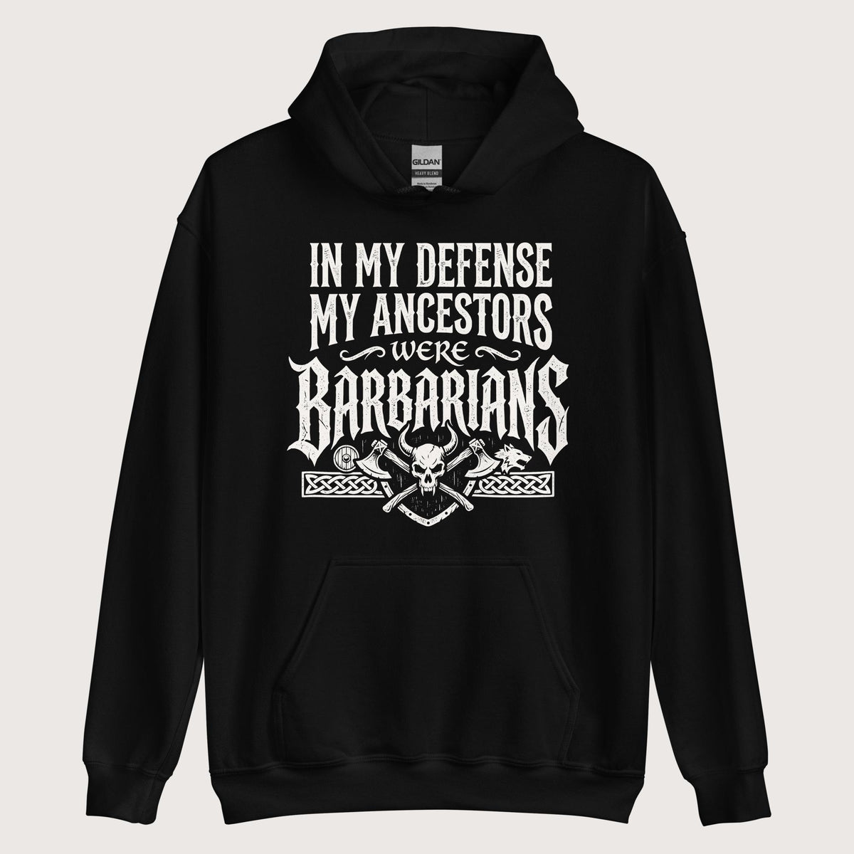 Black In My Defense My Ancestors Were Barbarians Hoodie - history buff gift by HistoHead