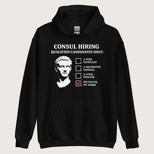 Black Caligula's Nominee for Consul Hoodie - history buff gift by HistoHead
