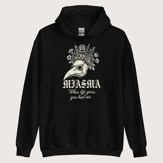 Black Miasma When Life Gives You Bad Air Hoodie - history buff gift by HistoHead