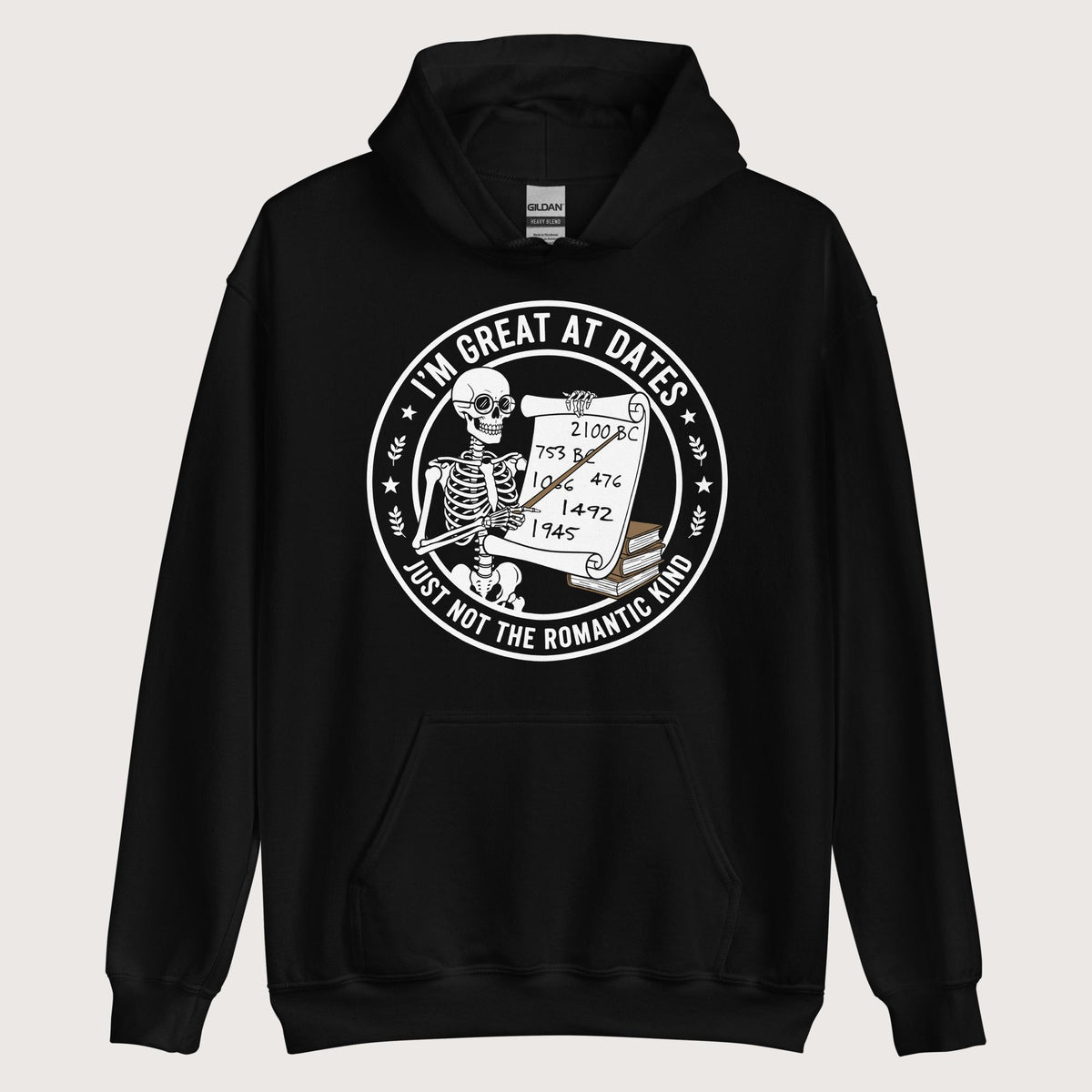 Black Great At Dates Hoodie - history buff gift by HistoHead