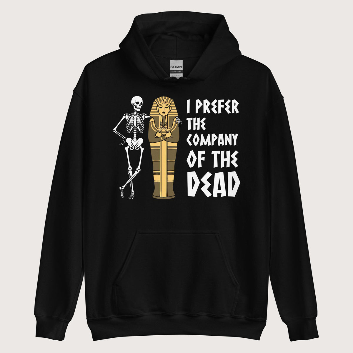Black I Prefer the Company of the Dead Hoodie - history buff gift by HistoHead