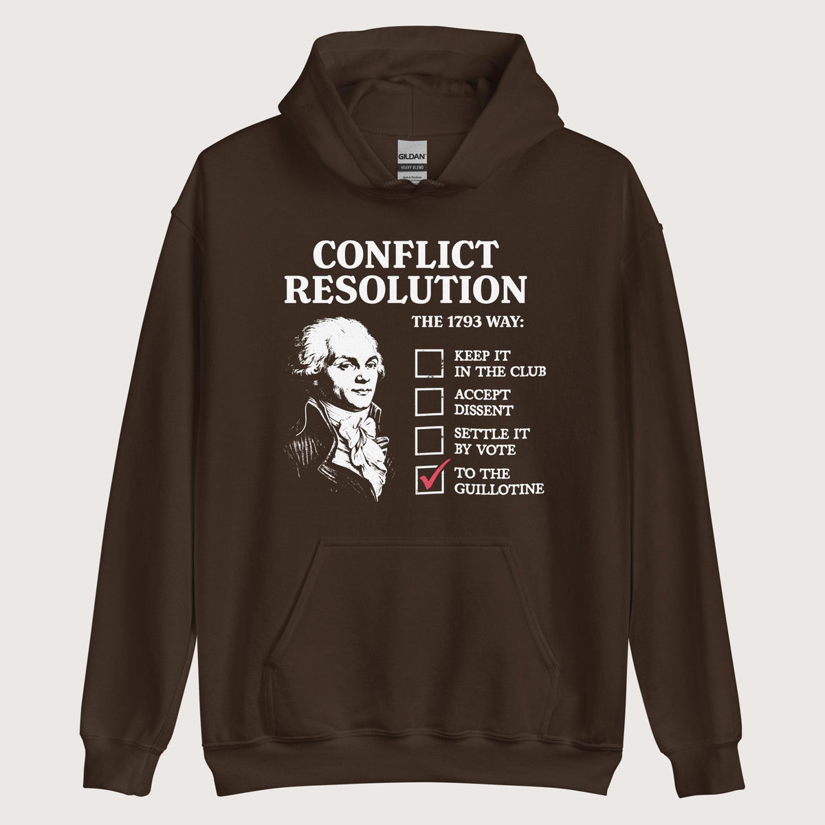 Dark Chocolate Robespierre's Conflict Resolution Hoodie - history buff gift by HistoHead