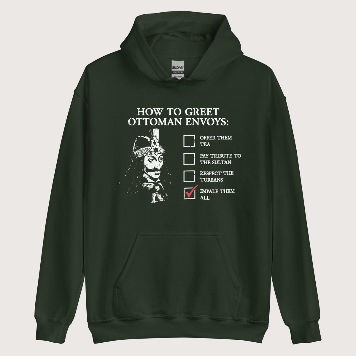 Forest Green Vlad the Impaler How to Greet Guide Hoodie - history buff gift by HistoHead