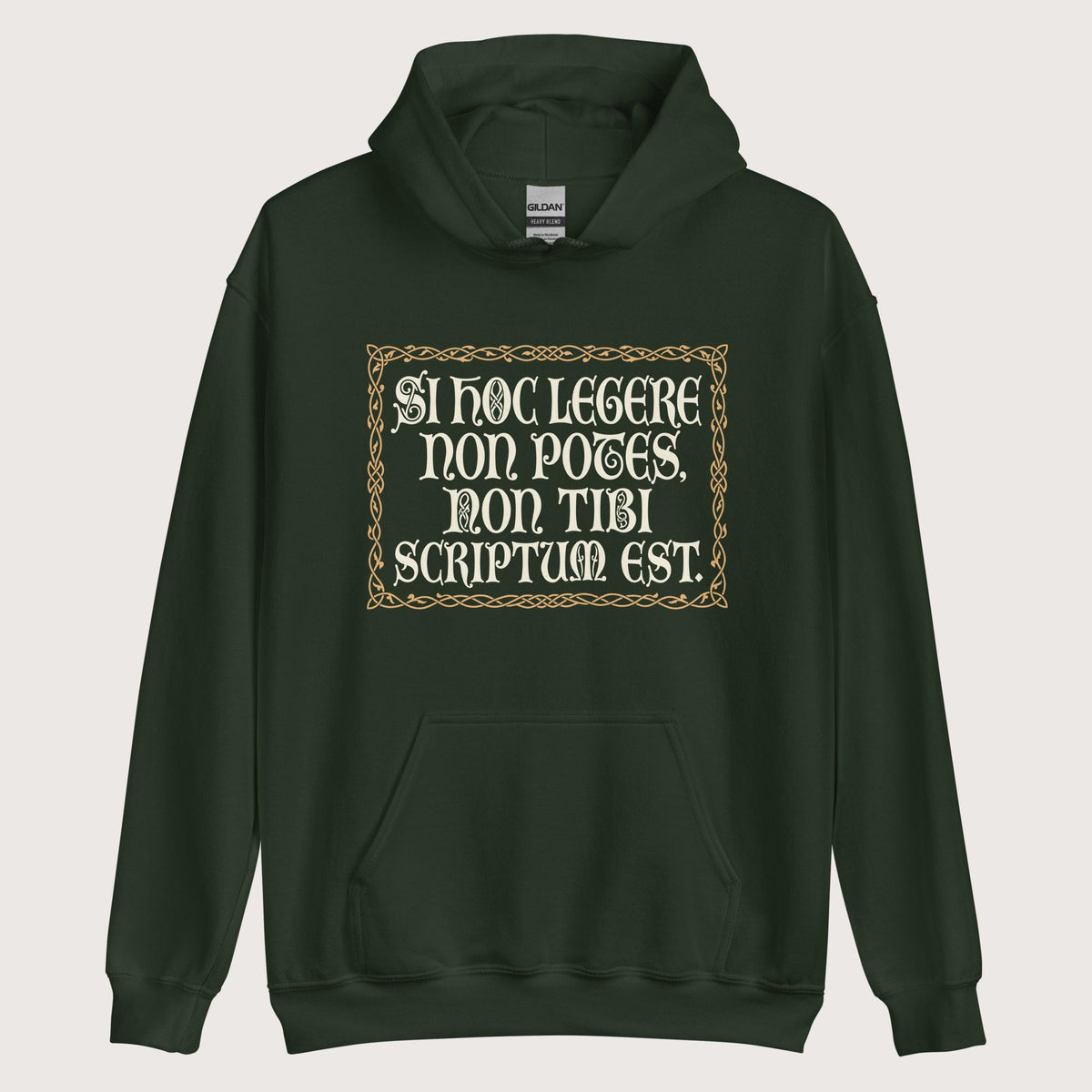 Forest Green If You Can't Read This It's Not Written For You Hoodie - history buff gift by HistoHead