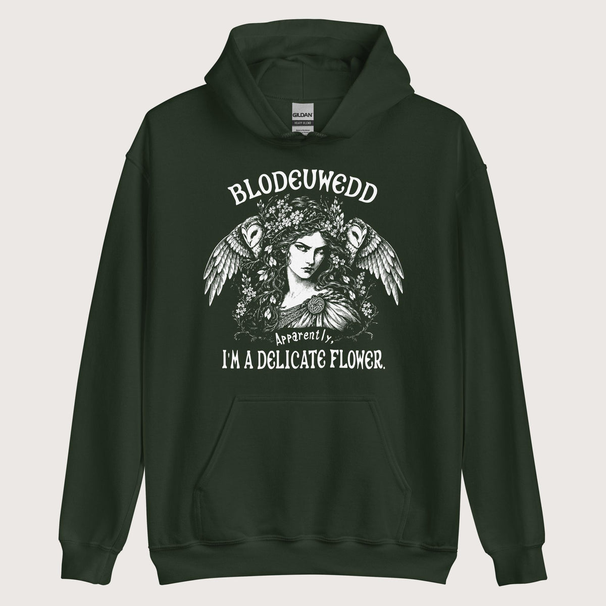 Forest Green Blodeuwedd Apparently I'm A Delicate Flower Hoodie - history buff gift by HistoHead