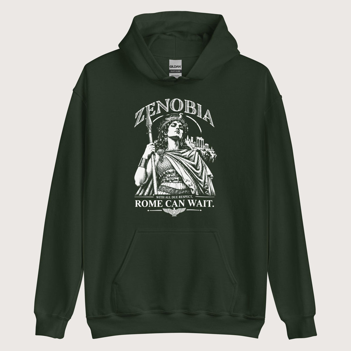 Forest Green Zenobia With All Due Respect Rome Can Wait Hoodie - history buff gift by HistoHead