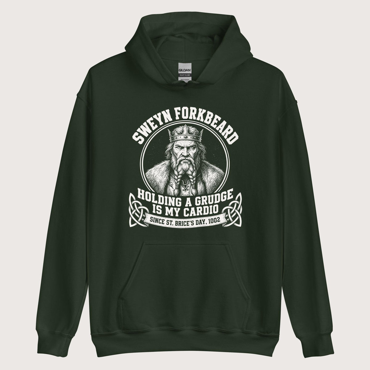 Forest Green Sweyn Forkbeard Holding a Grudge Is My Cardio Hoodie - history buff gift by HistoHead