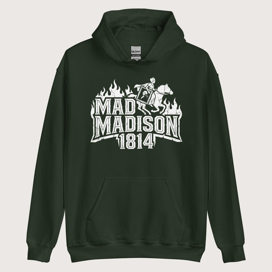 Forest Green Mad Madison Hoodie - history buff gift by HistoHead
