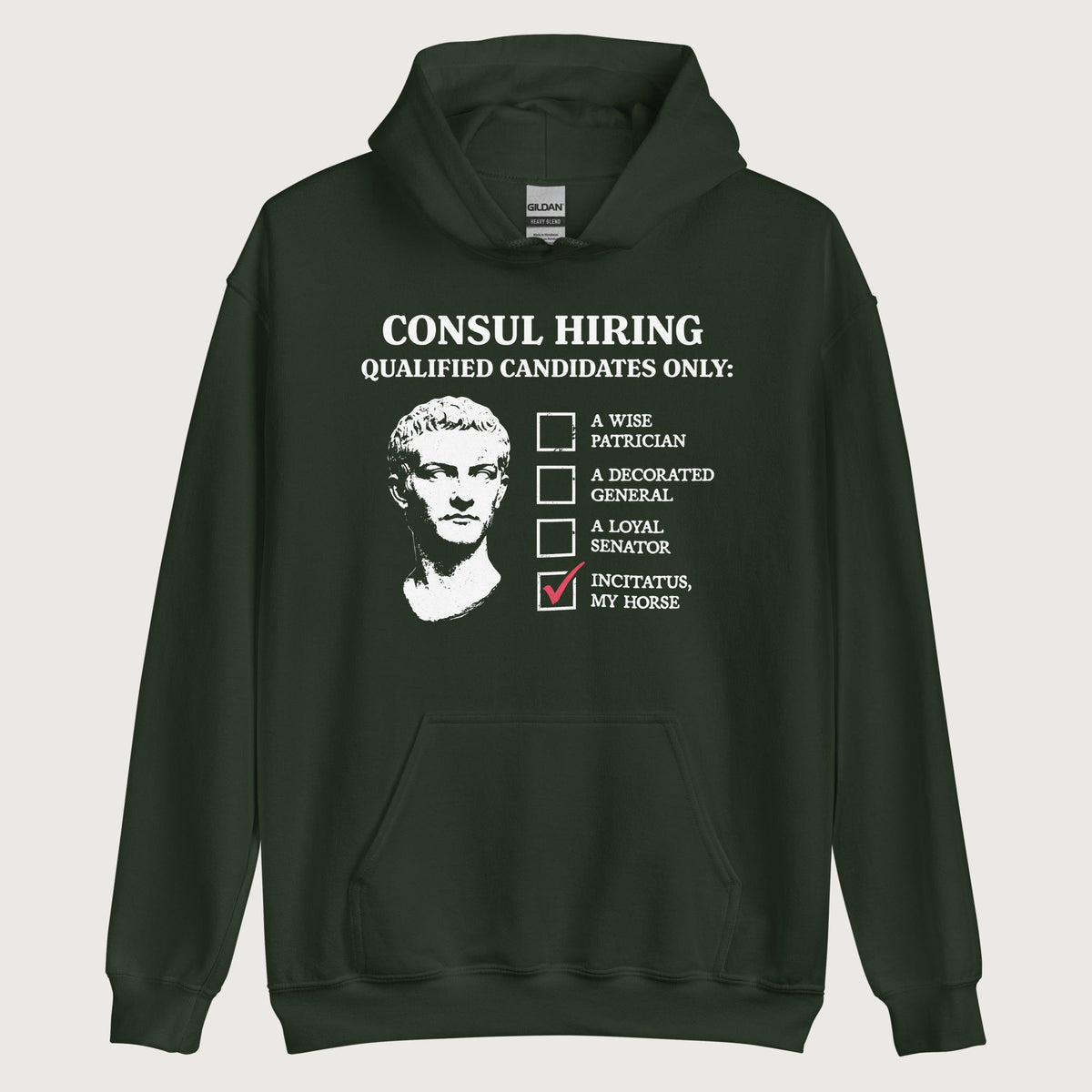 Forest Green Caligula's Nominee for Consul Hoodie - history buff gift by HistoHead