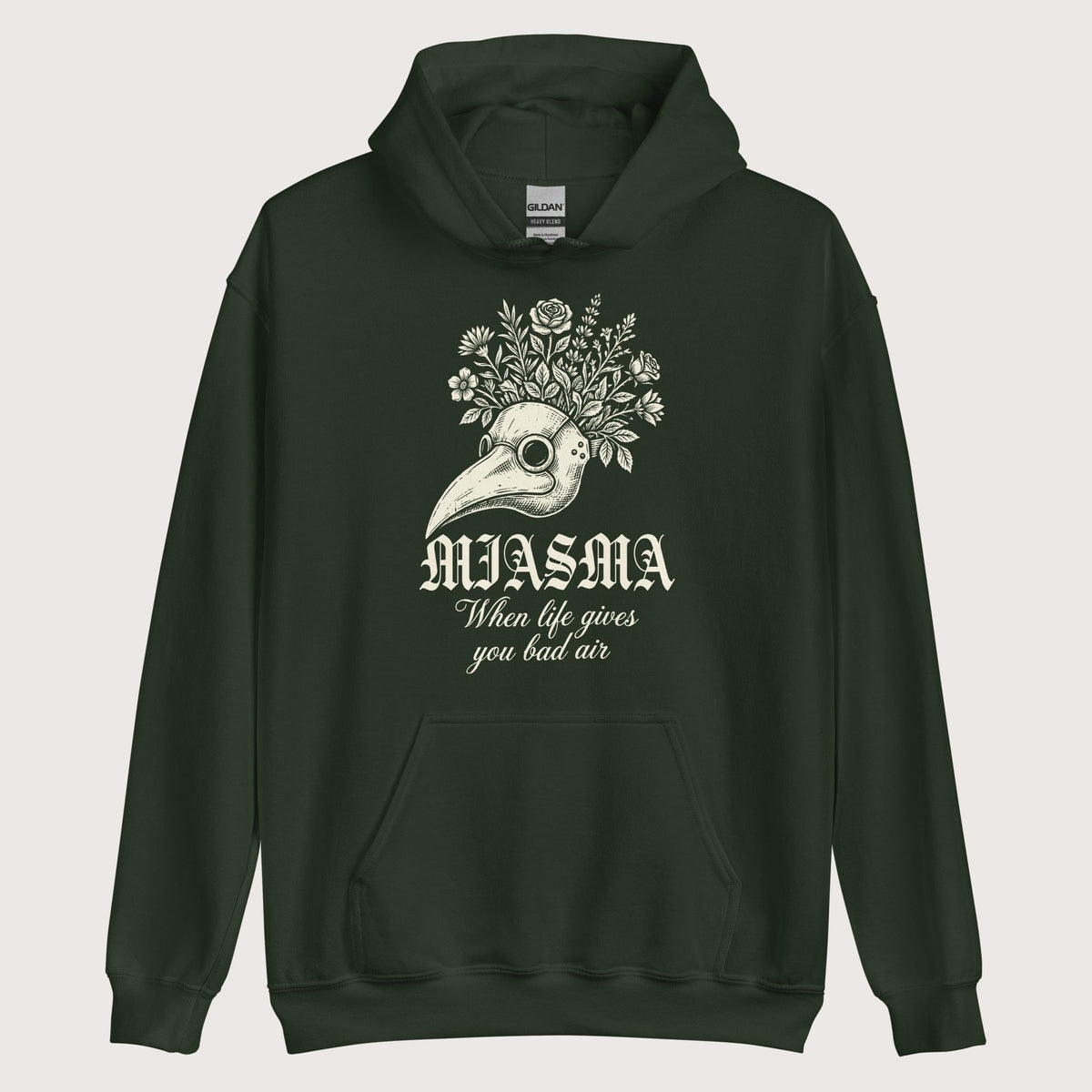 Forest Green Miasma When Life Gives You Bad Air Hoodie - history buff gift by HistoHead