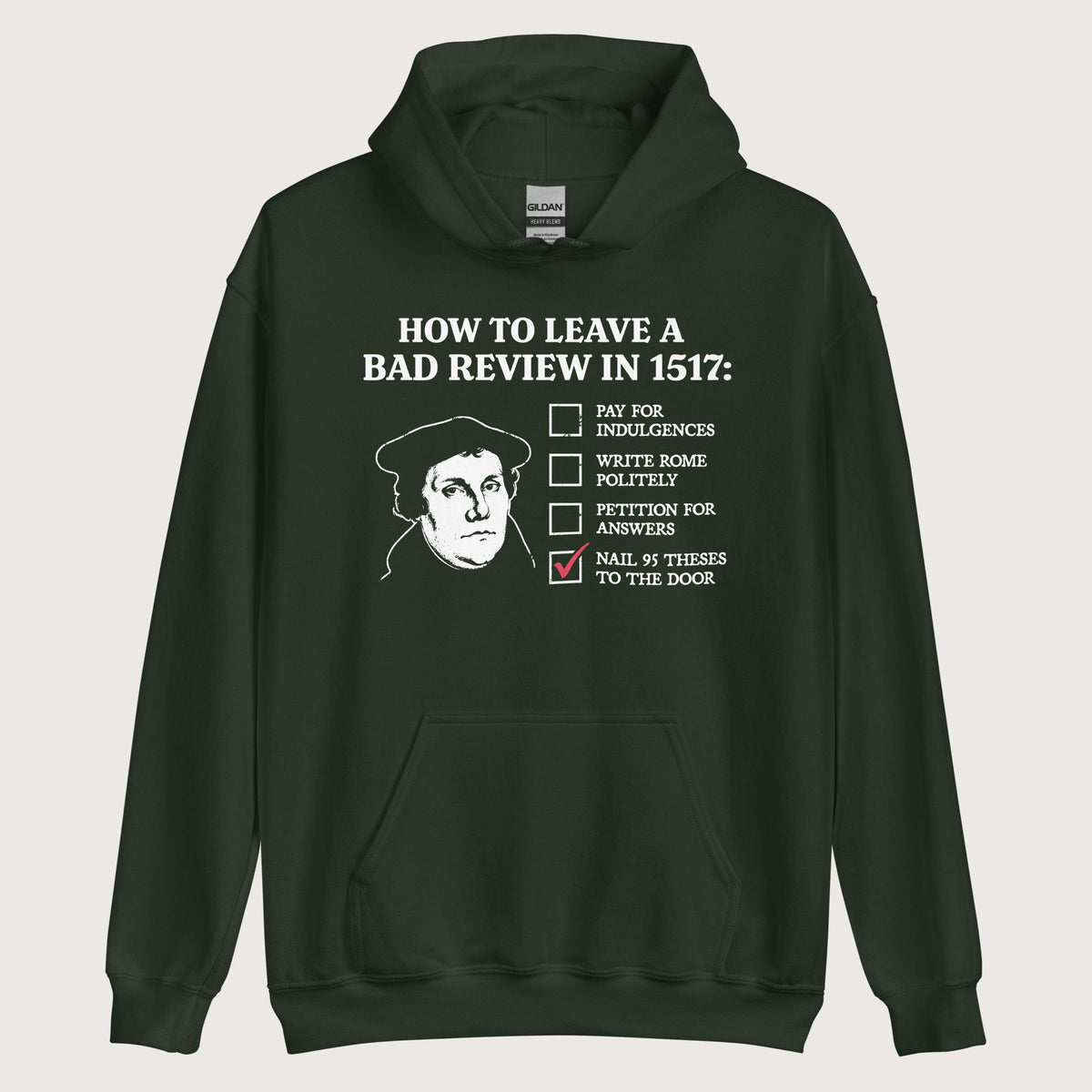 Forest Green Martin Luther's Conflict Resolution Hoodie - history buff gift by HistoHead