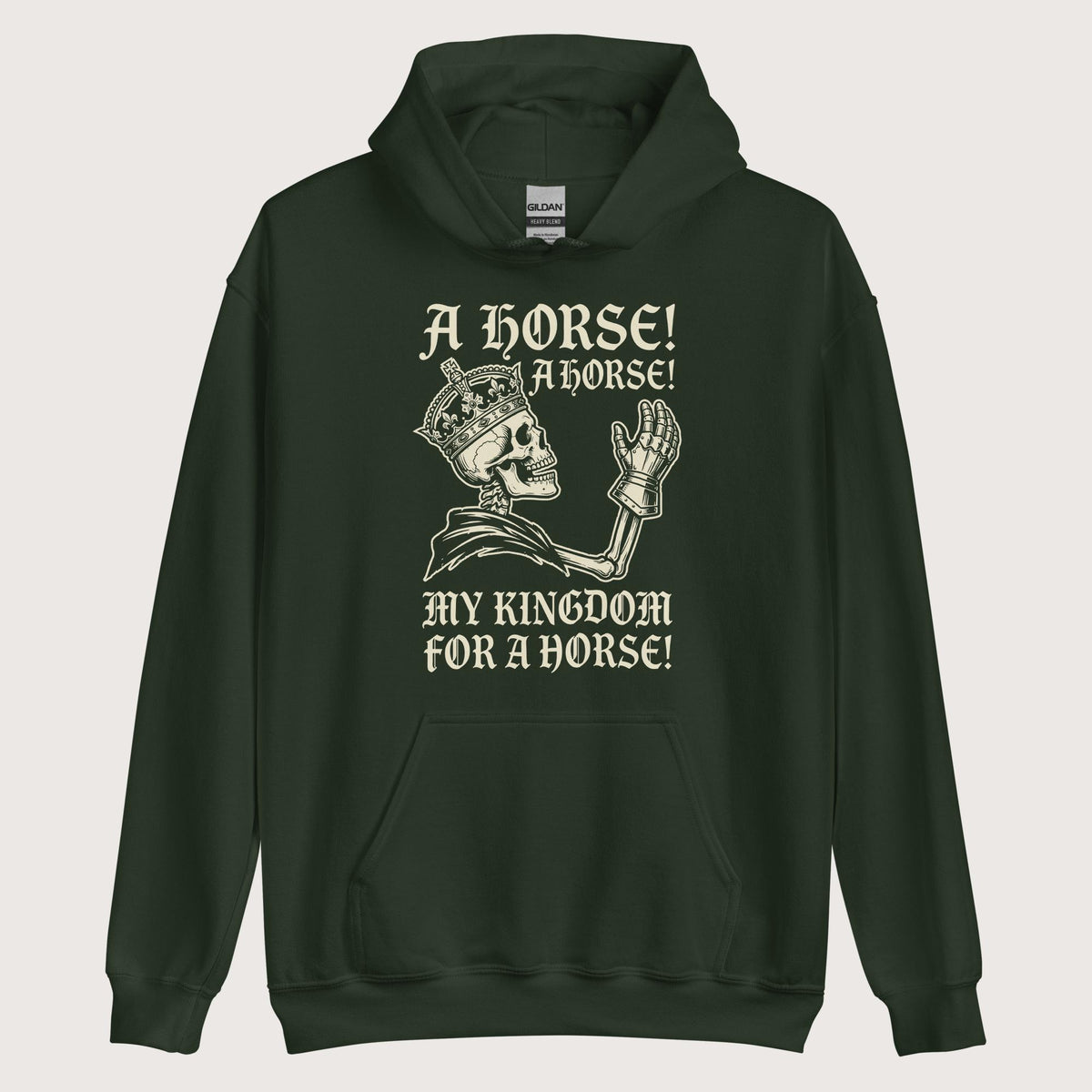 Forest Green My Kingdom for a Horse Hoodie - history buff gift by HistoHead
