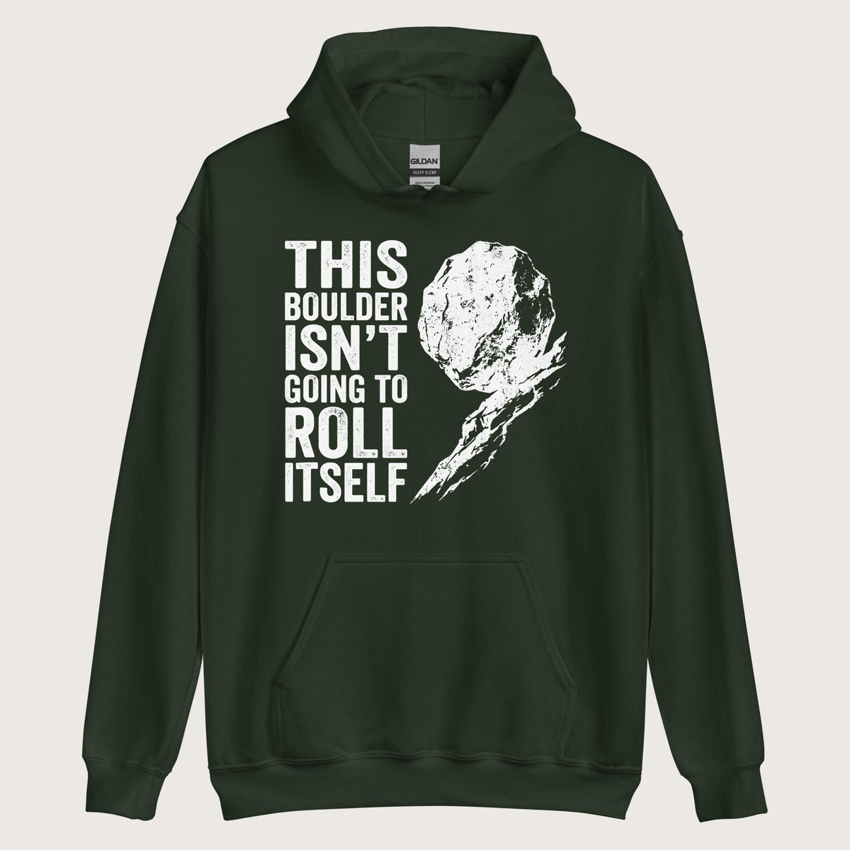 Forest Green Sisyphus This Boulder Isn't Going to Roll Itself Hoodie - history buff gift by HistoHead