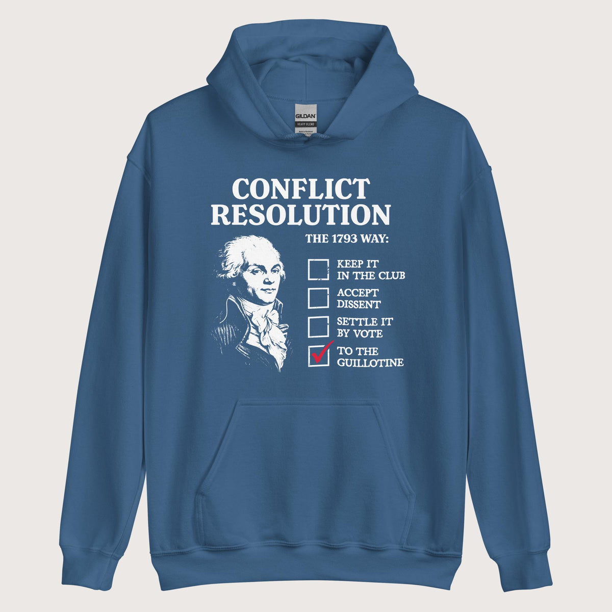 Indigo Blue Robespierre's Conflict Resolution Hoodie - history buff gift by HistoHead