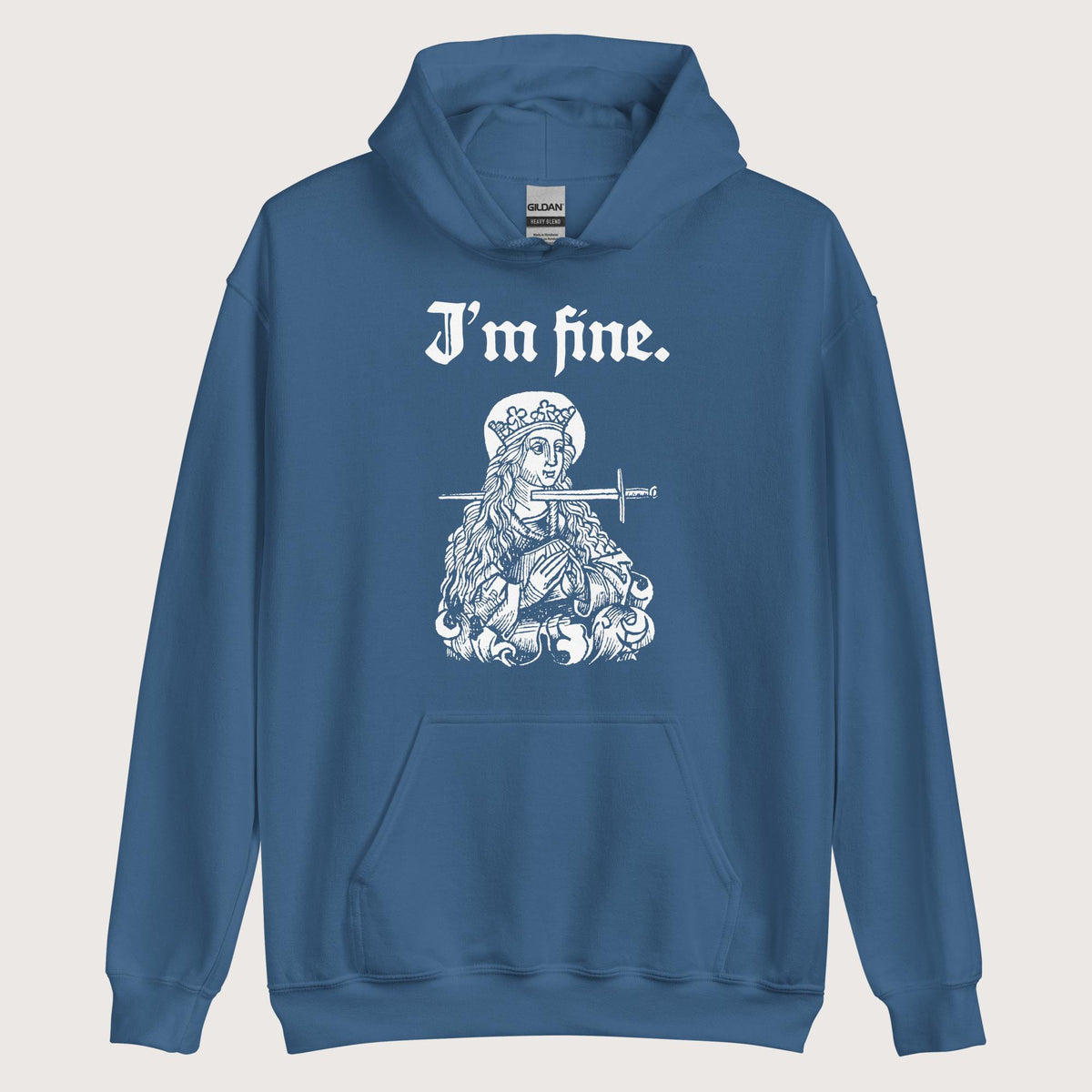 Indigo Blue Saint Lucy I'm Fine Hoodie - history buff gift by HistoHead