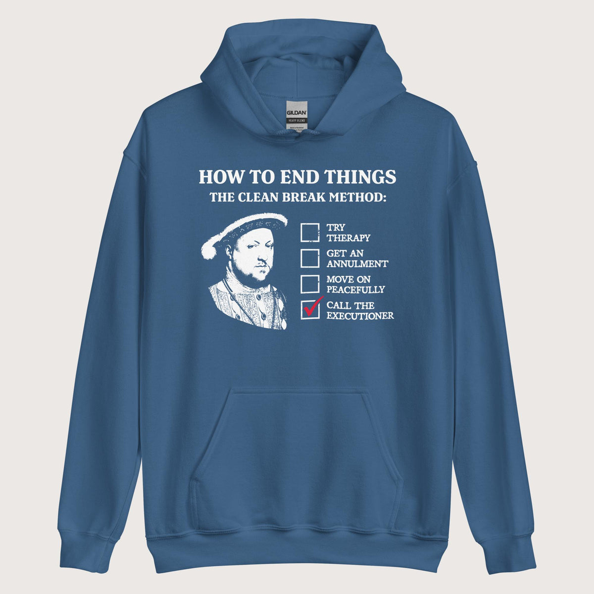 Indigo Blue Henry VIII's Breakup Guide Hoodie - history buff gift by HistoHead