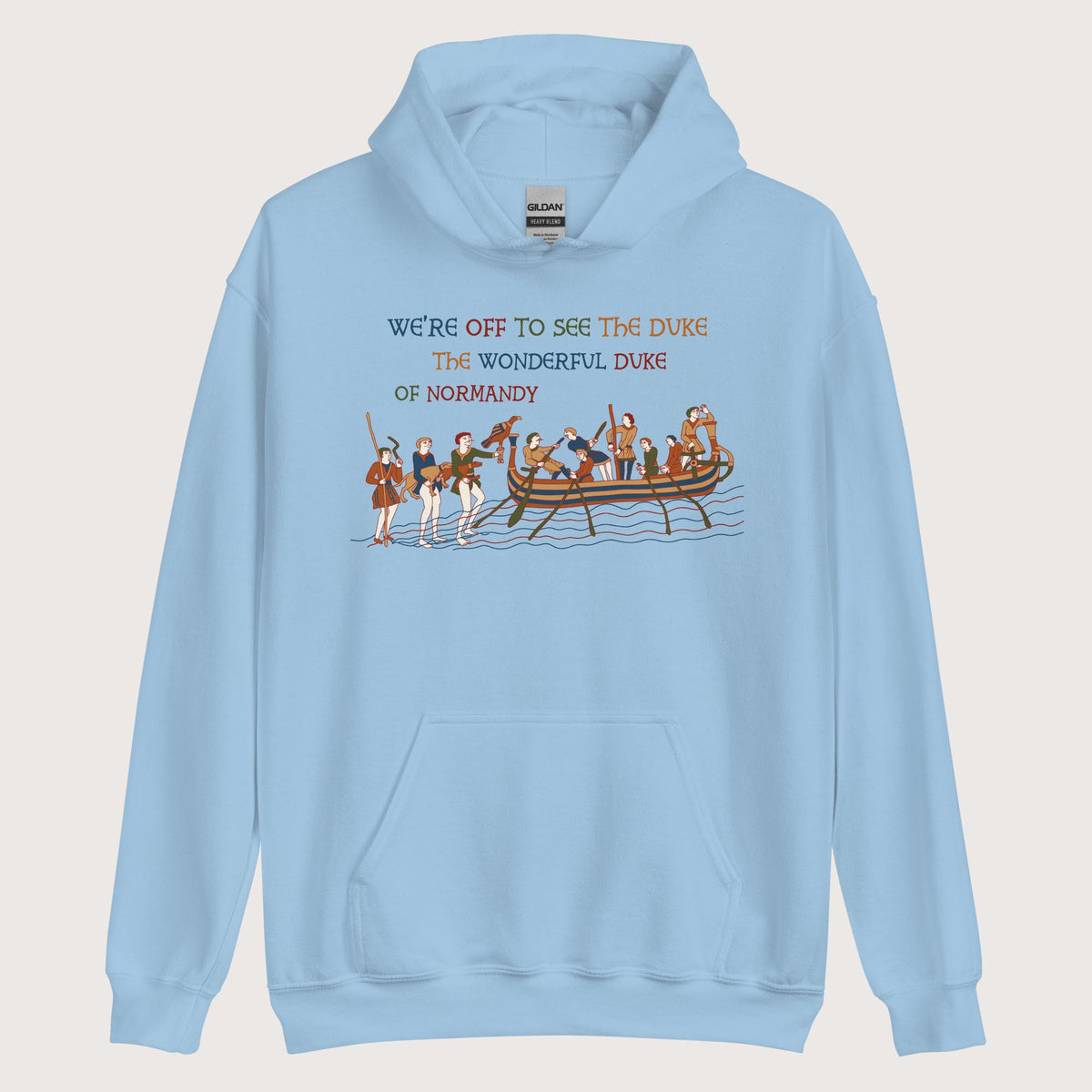 Light Blue Bayeux Tapestry We're Off to See the Duke Hoodie - history buff gift by HistoHead