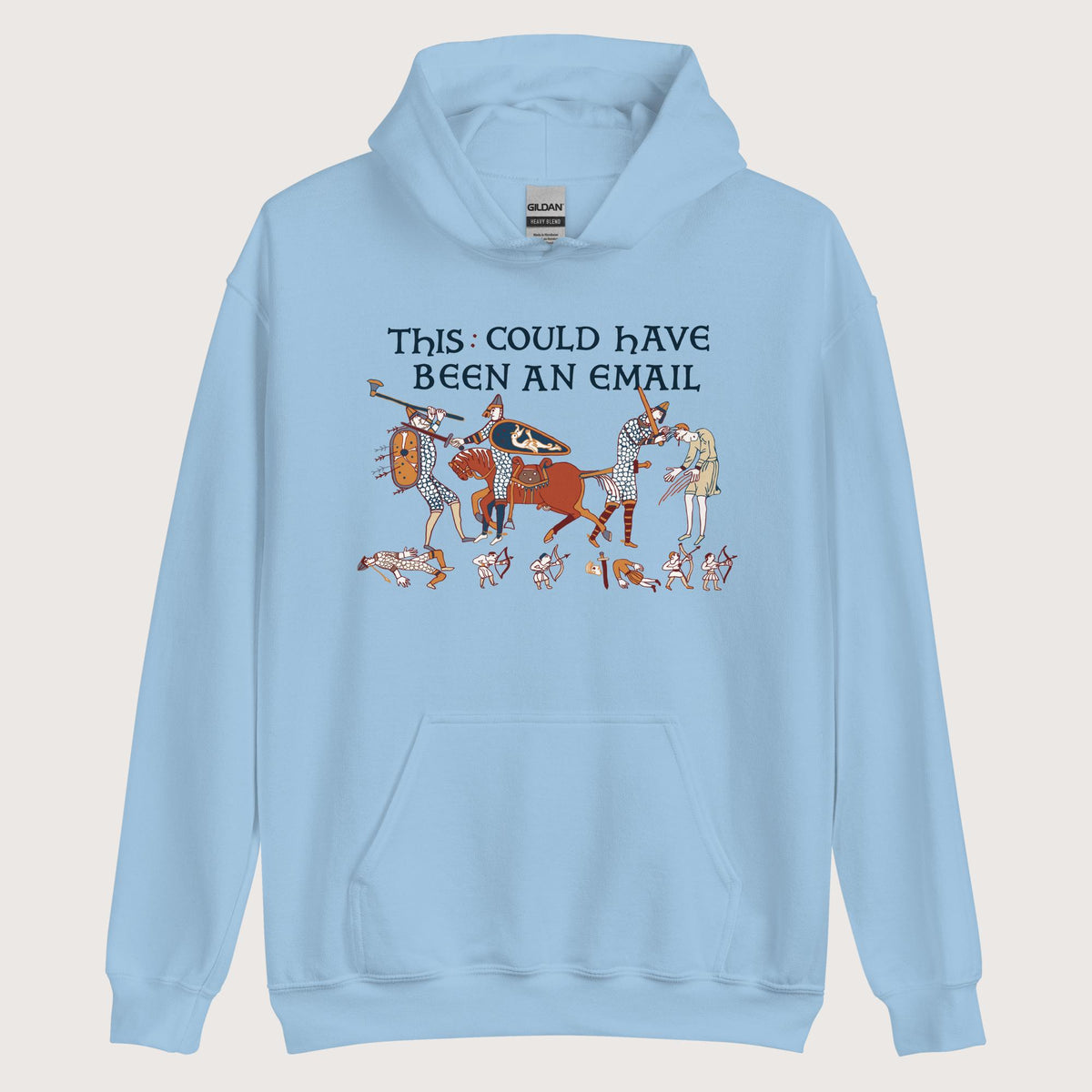 Light Blue Bayeux Tapestry This Could Have Been an Email Hoodie - history buff gift by HistoHead