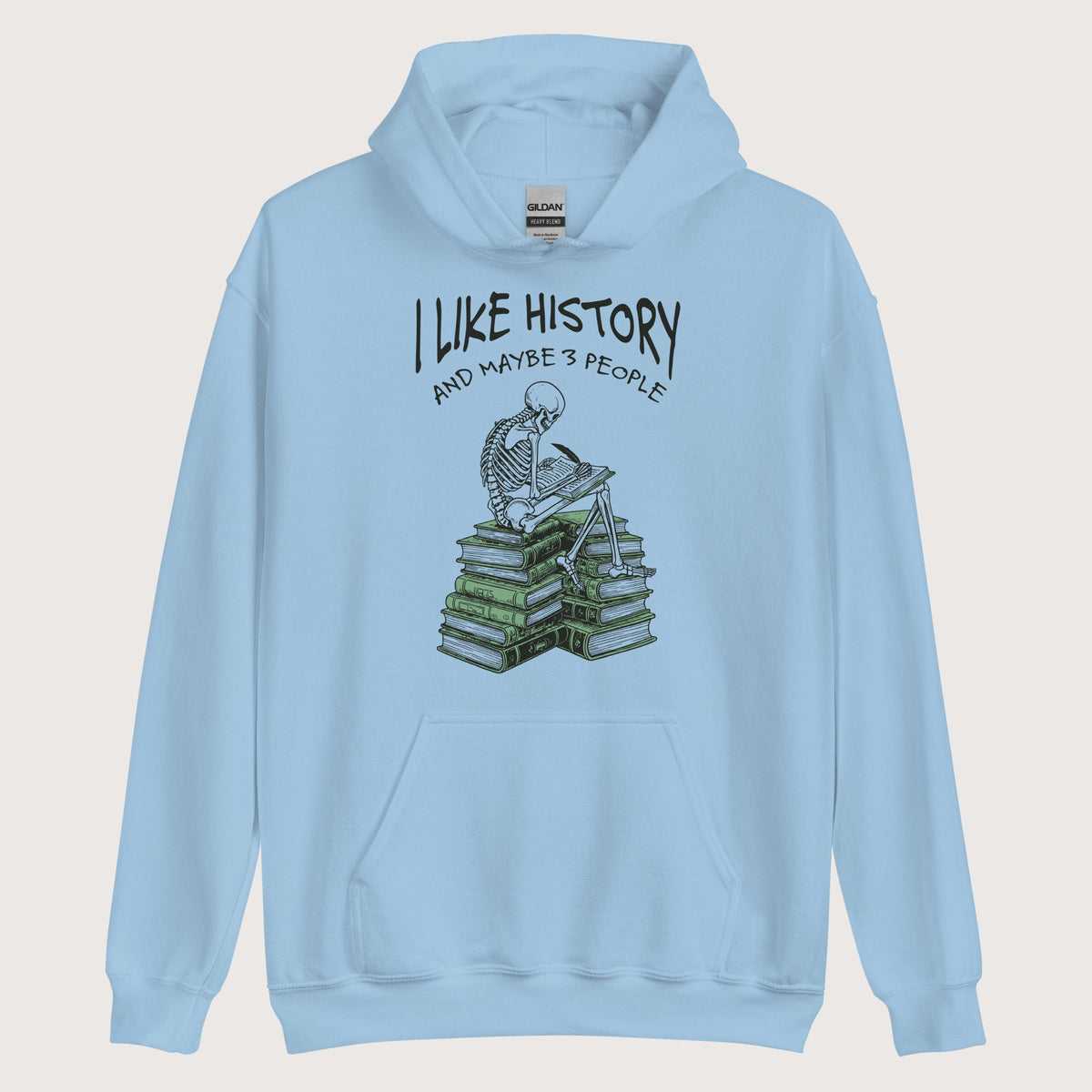 Light Blue I Like History and Maybe 3 People Hoodie - history buff gift by HistoHead