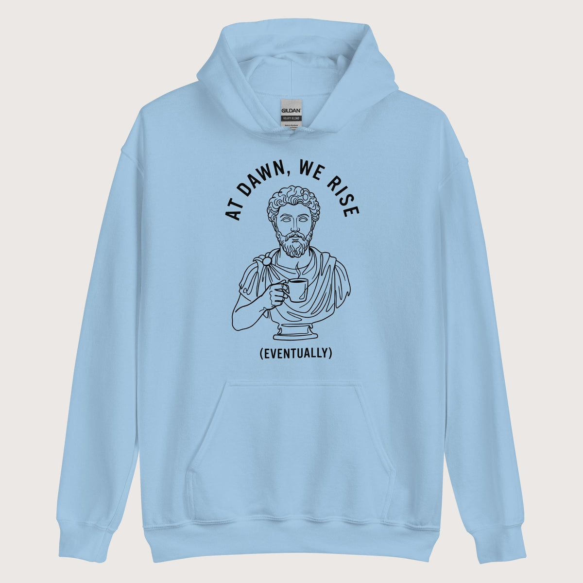 Light Blue At Dawn We Rise Hoodie - history buff gift by HistoHead