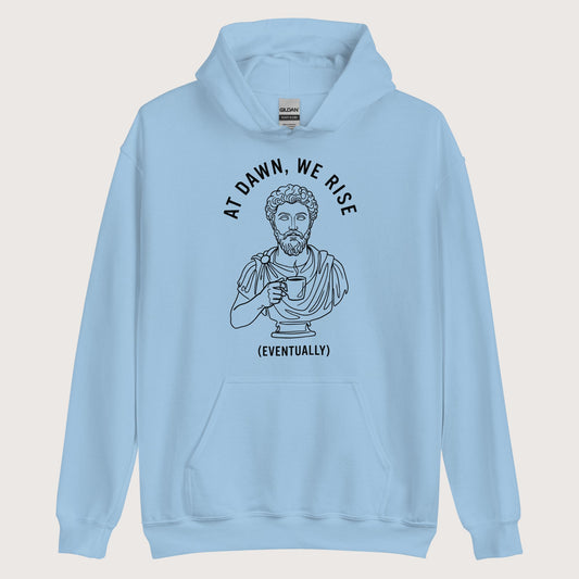 Light Blue At Dawn We Rise Hoodie - history buff gift by HistoHead