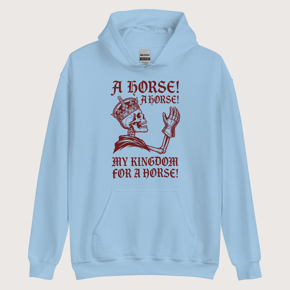 Light Blue My Kingdom for a Horse Hoodie - history buff gift by HistoHead