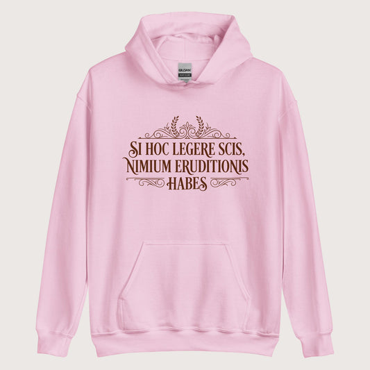 Light Pink If You Can Read This You Have Too Much Education in Latin Hoodie - history buff gift by HistoHead