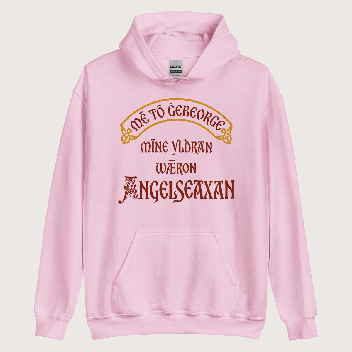 Light Pink In My Defense My Ancestors Were Anglo-Saxons in Old English Hoodie - history buff gift by HistoHead