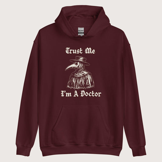 Maroon Trust Me I'm A Doctor Hoodie - history buff gift by HistoHead