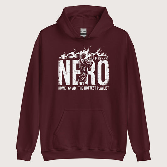 Maroon Nero's Hottest Playlist Hoodie - history buff gift by HistoHead