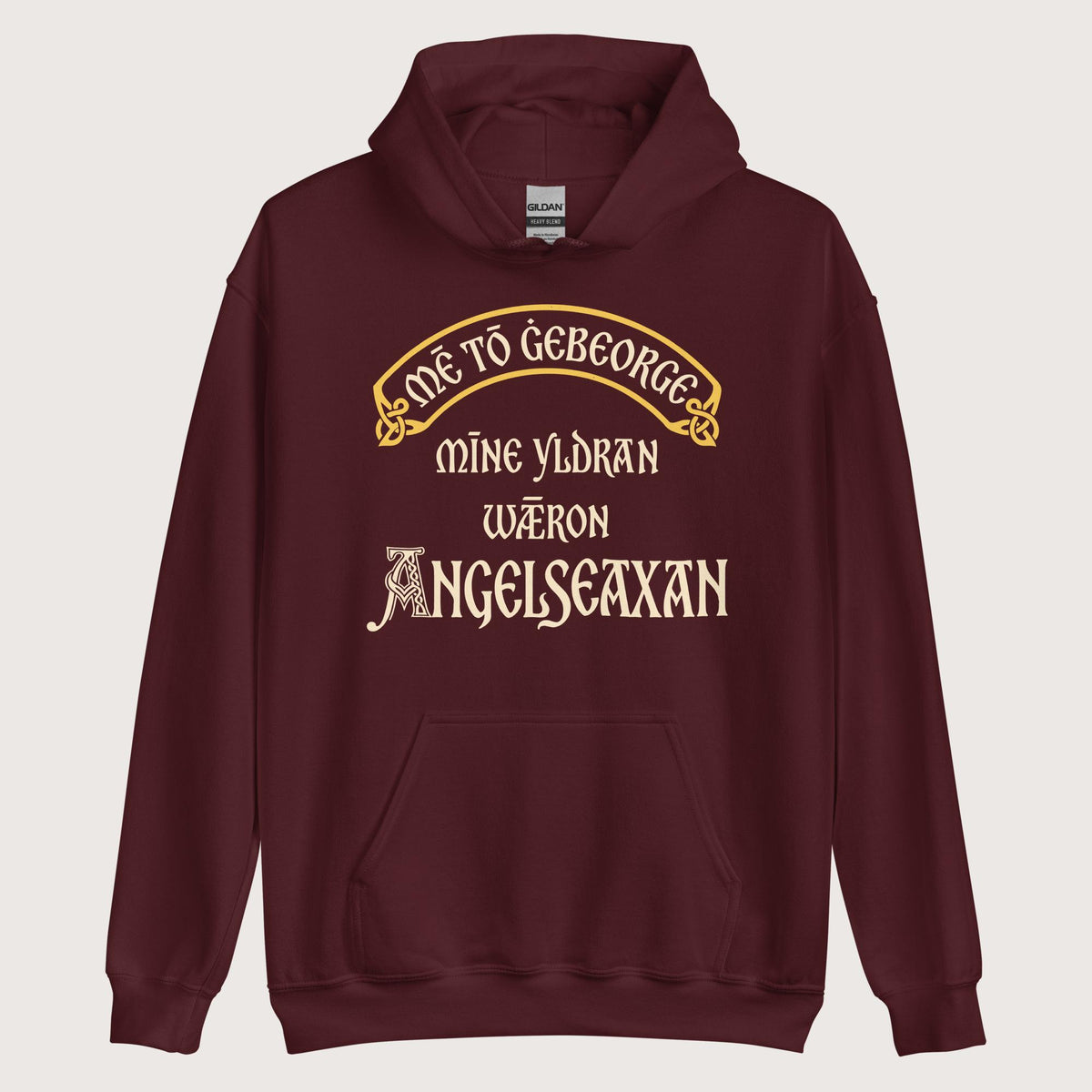 Maroon In My Defense My Ancestors Were Anglo-Saxons in Old English Hoodie - history buff gift by HistoHead