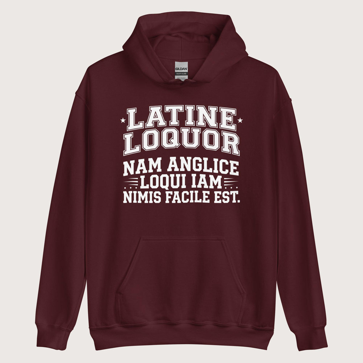 Maroon I Speak Latin Because English Is Too Easy Now Hoodie - history buff gift by HistoHead