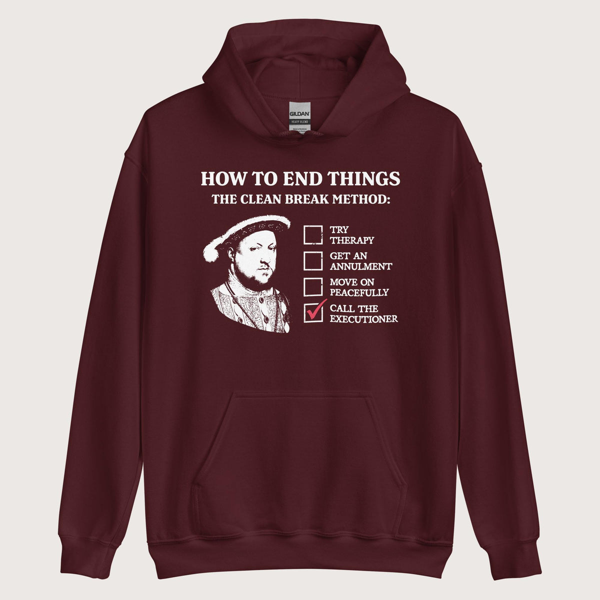 Maroon Henry VIII's Breakup Guide Hoodie - history buff gift by HistoHead