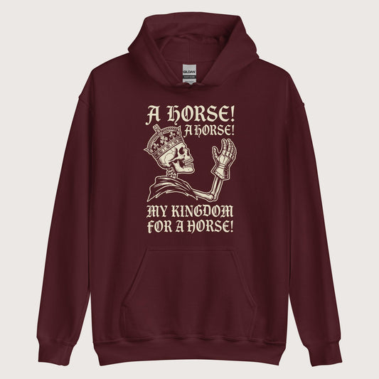 Maroon My Kingdom for a Horse Hoodie - history buff gift by HistoHead