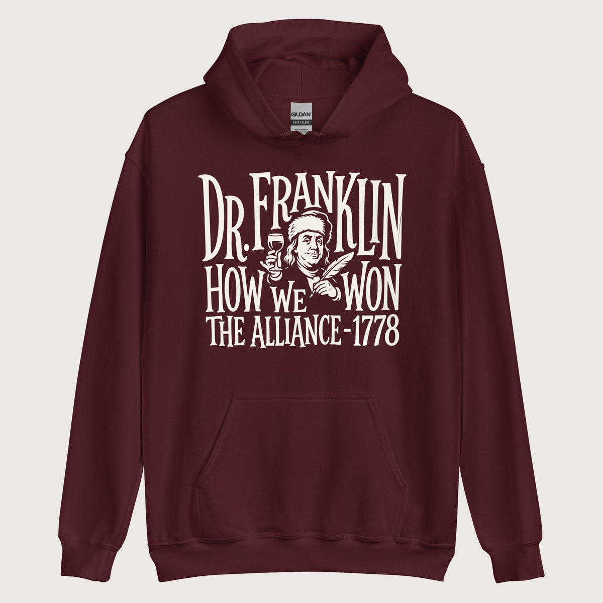 Maroon Dr. Franklin How We Won the Alliance Hoodie - history buff gift by HistoHead