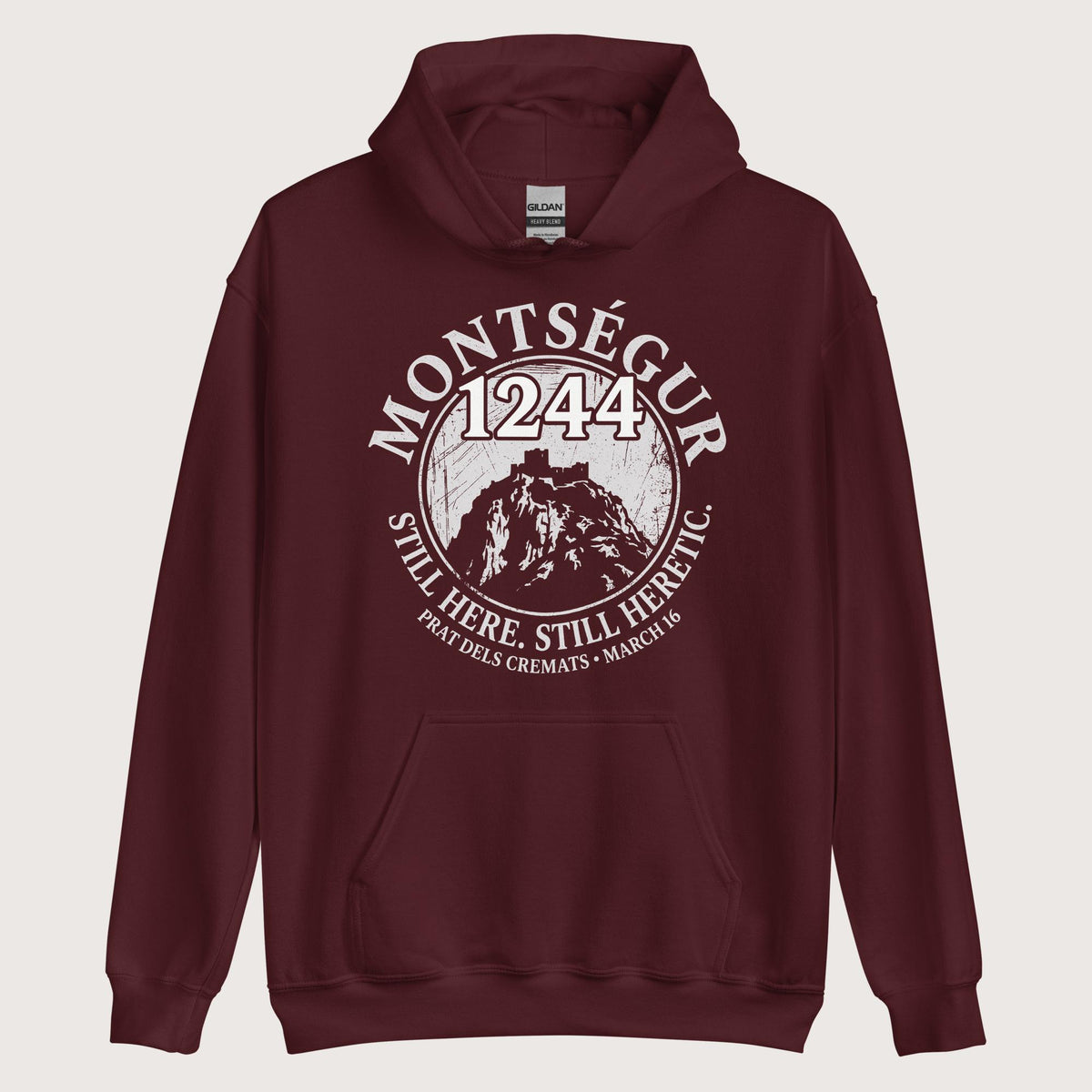 Maroon Montségur 1244 Still Here Still Heretic Hoodie - history buff gift by HistoHead