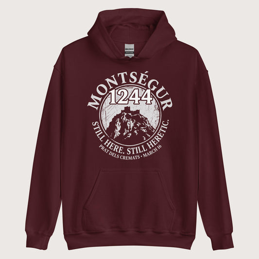 Maroon Montségur 1244 Still Here Still Heretic Hoodie - history buff gift by HistoHead