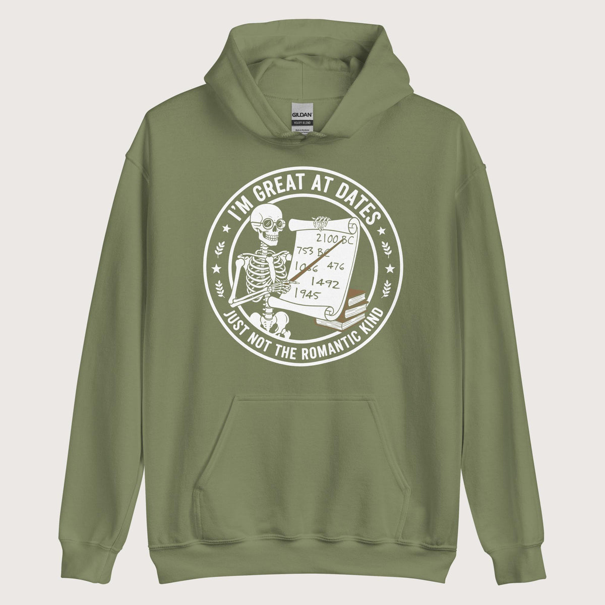 Military Green Great At Dates Hoodie - history buff gift by HistoHead