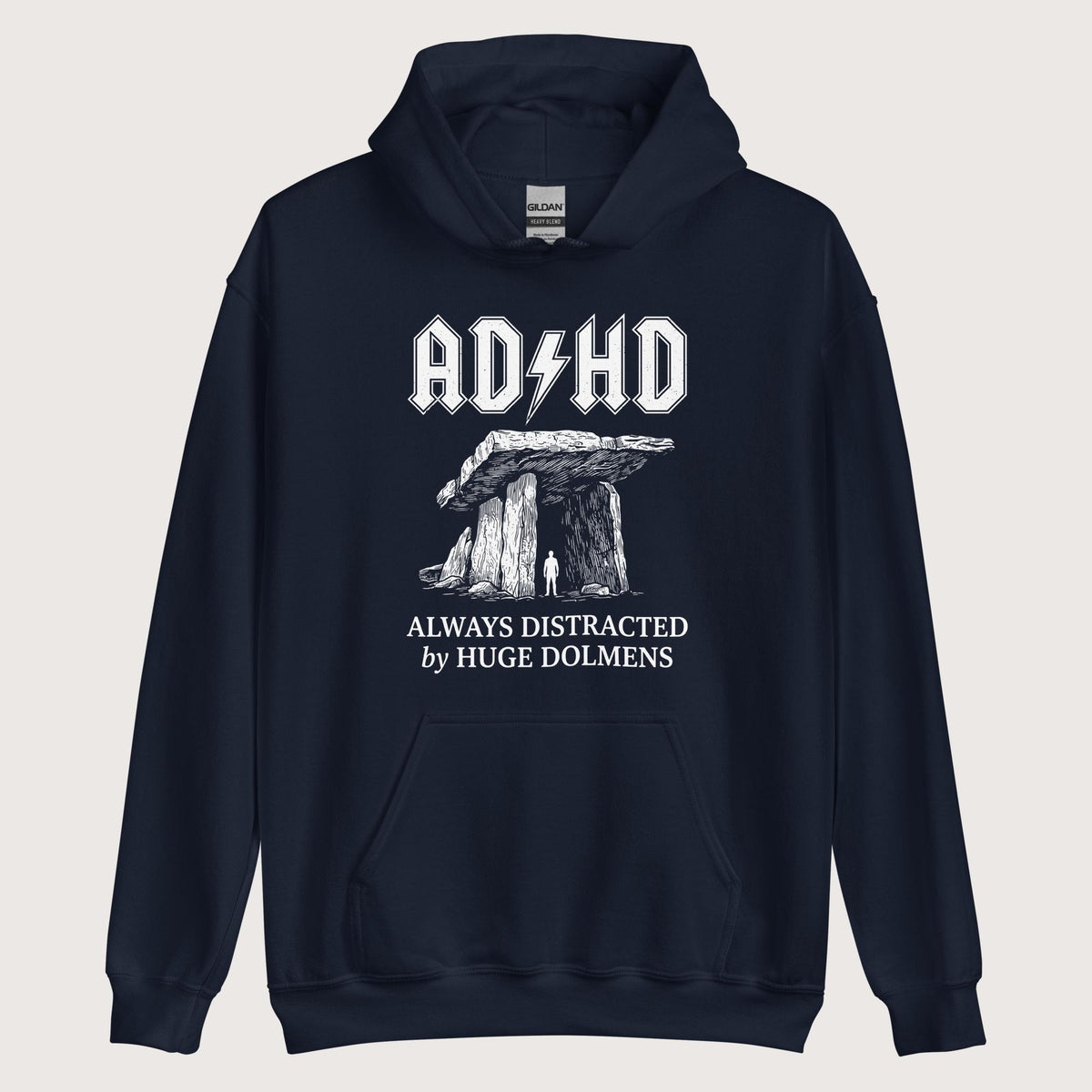 Navy Always Distracted by Huge Dolmens Hoodie - history buff gift by HistoHead